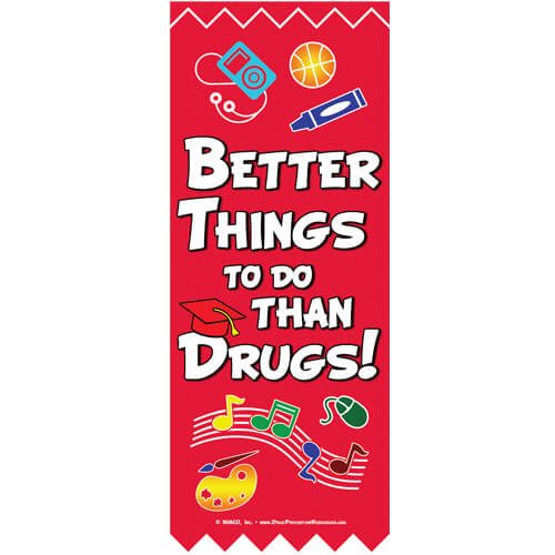 Better Things to do Than Drugs! Banner with Grommets