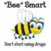 Bee Smart Drug Prevention Shirt|