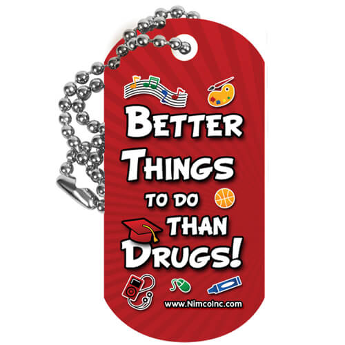 Better Things to do Than Drugs! Dog Tag