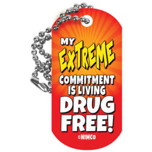 My Extreme Commitment Living Drug Free Dog Tag