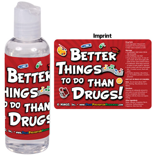 Better Things to do Than Drugs! Hand Sanitizer
