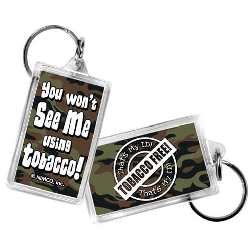 You Won't See Me Using Tobacco! Keychain