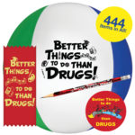 Drug Free Kit - Better Things To Do Than Drugs!