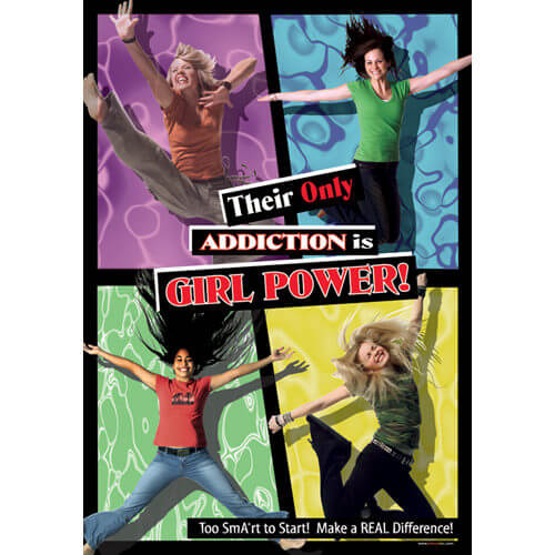 Their Only Addictions is Girl Power! Laminated Poster