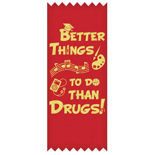 Better Things to do Than Drugs! - SELF-STICK Ribbons