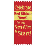 Celebrate Red Ribbon Week Self-Stick Ribbon