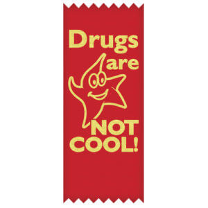 Drugs are Not Cool! - STANDARD Ribbons