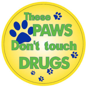 These Paws Don't Touch Drugs Stickers - Rolls of 100