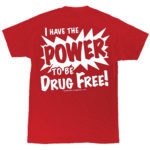 I Have the Power to be Drug Free! Small Adult Size T-Shirts