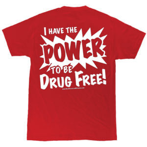I Have the Power to be Drug Free! Small Adult Size T-Shirts