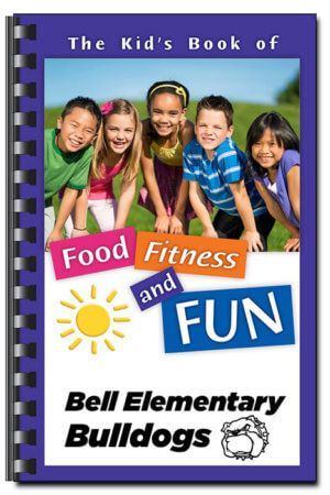 Cookbook - The Kids Book Of Food, Fitness And Fun - Custom 8