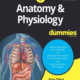 Anatomy and Physiology for Dummies, 3rd Edition