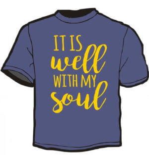 Shirt Template: It Is Well With My Soul 15