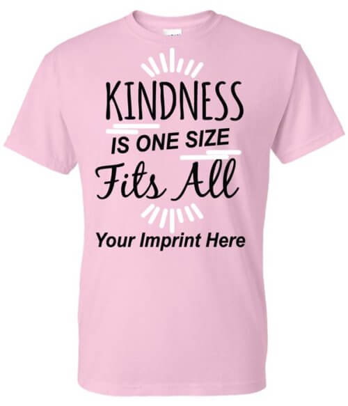 Kindness Shirt: Kindness Is One Size Fits All 3
