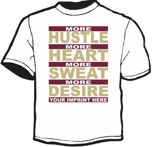 Shirt Template: More Hustle, More Heart 2