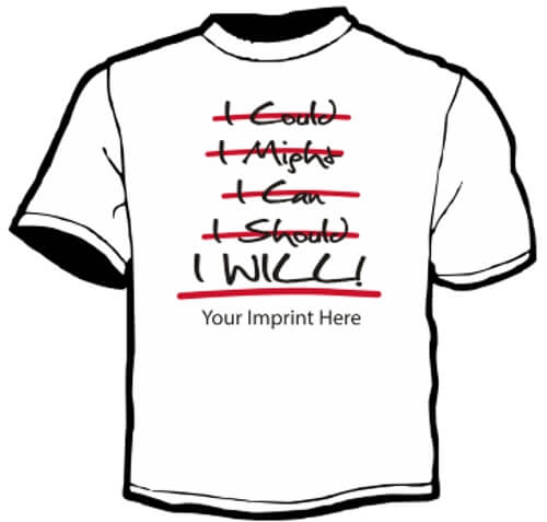 Shirt Template: I Will! 1