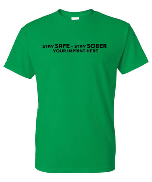 Stay Safe Stay Sober Alcohol Prevention Shirt