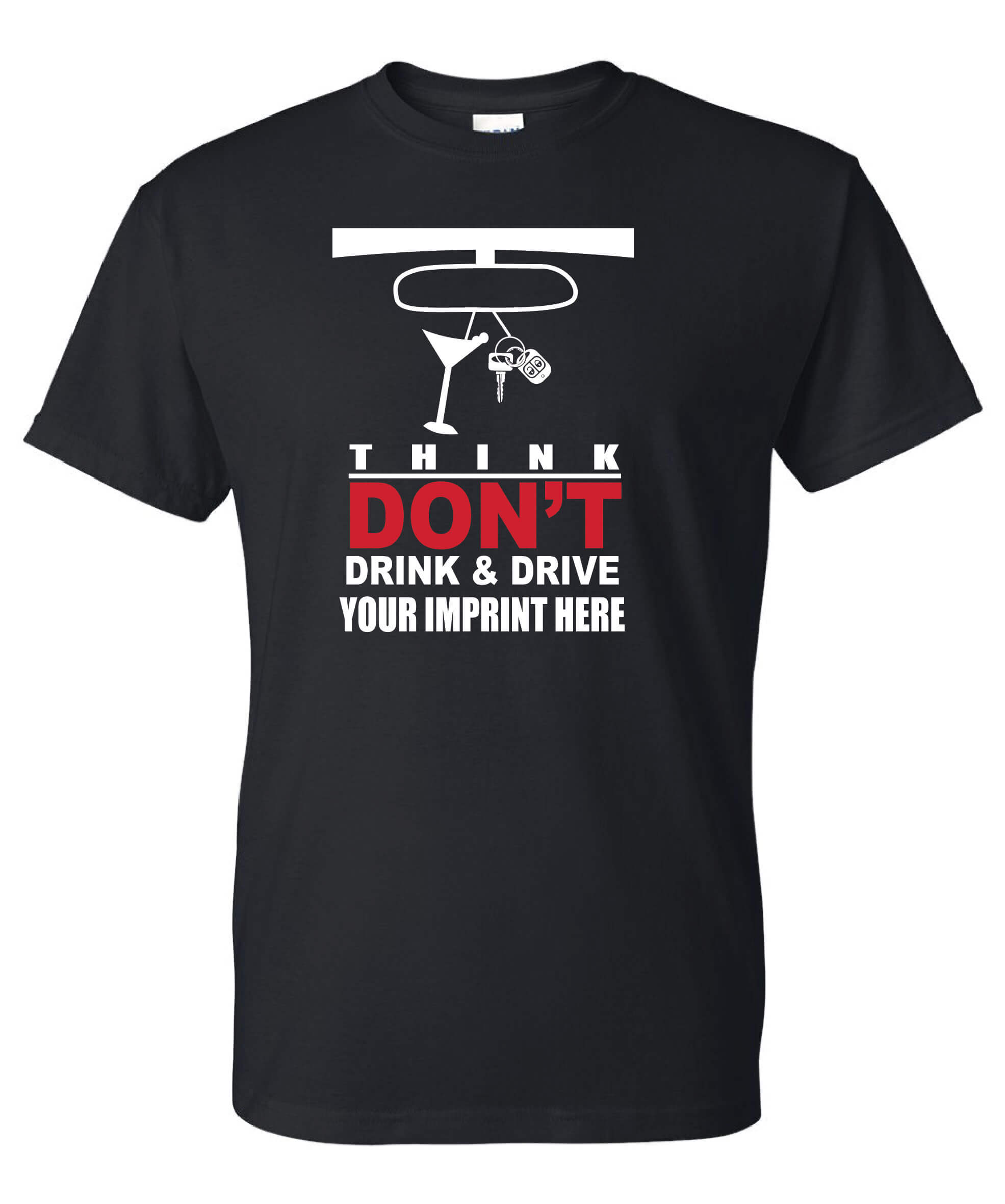 Alcohol Prevention Shirt: Think Don't Drink... 1