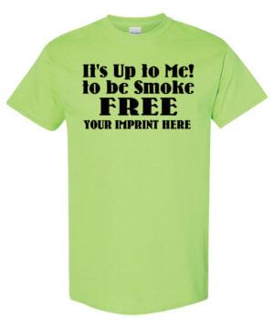 It's Up To Me Tobacco Prevention Shirt