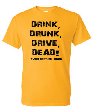 Drink Drunk Drive Dead Alcohol Prevention Shirt
