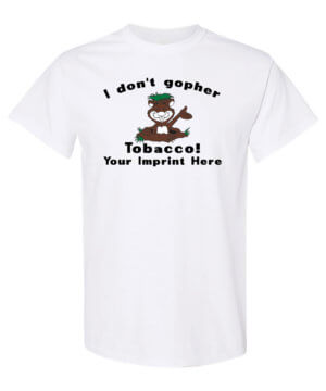 I Don't Gopher Tobacco Prevention Shirt