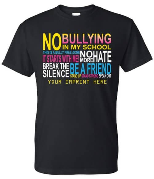 Bullying Prevention Shirt: No Bullying In My School 3