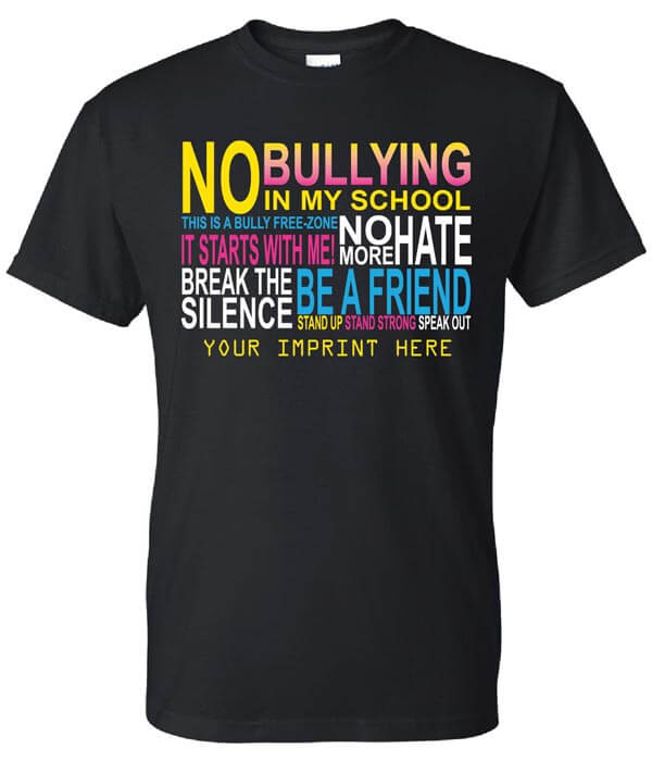 Bullying Prevention Shirt: No Bullying In My School 1