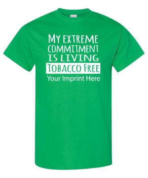 My Extreme Commitment Is Living Tobacco Free Shirt