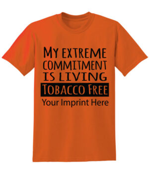 Tobacco Prevention Shirt: My Extreme Commitment…