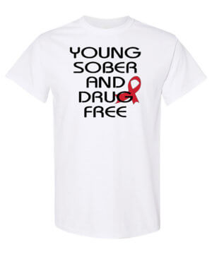 Young Sober And Drug Free Drug Prevention Shirt