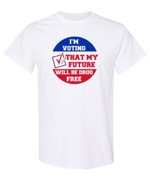 I'm Voting Drug Prevention Shirt