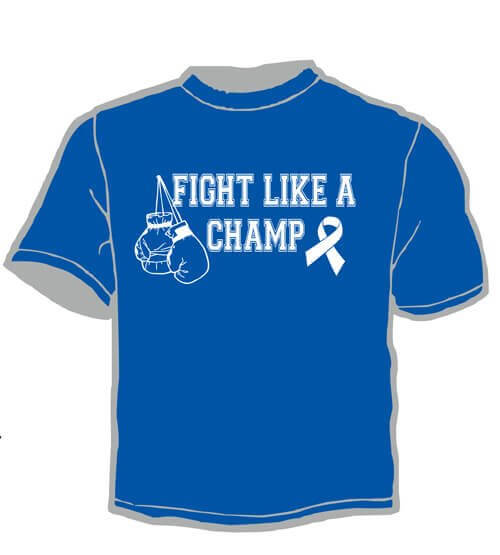 Cancer Awareness Shirt: Fight Like A Champ 3