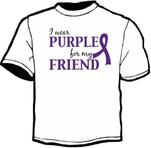 Shirt Template: I Wear Purple For My Friend 3