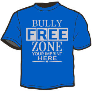 Shirt Template: Bully Free Zone 6