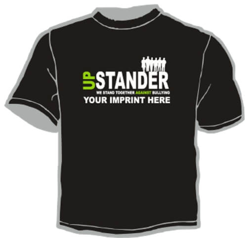 Shirt Template: Up Stander We Stand Together Against Bullying 2