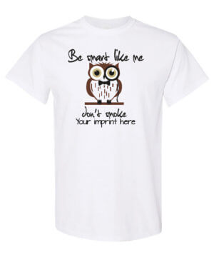 Be Smart Like Me Tobacco Prevention Shirt