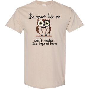 Tobacco Prevention Shirt: Be Smart Like Me – Customizable