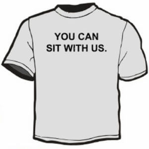 Shirt Template: You Can Sit With Us 23