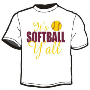 Shirt Template: It's Softball Ya'll 55
