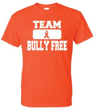 Bullying Prevention Shirt: Team Bully Free 26