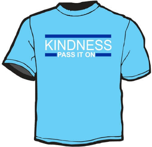 Shirt Template: Kindness Pass it... 3