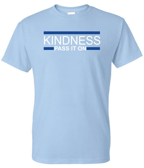 Kindness Pass It On Shirt