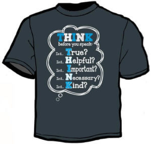 Kindness Shirt: Think Before You...-Customizable 5