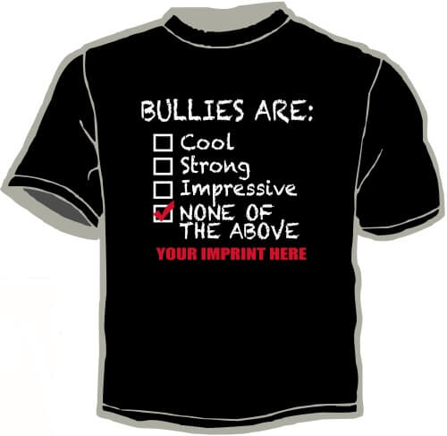 Shirt Template: Bullies Are... 1