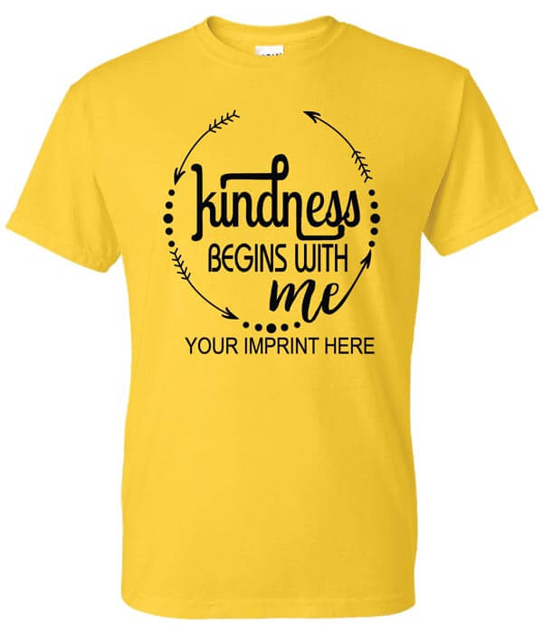 Kindness Shirt: Kindness Begins With...-Customizable 1