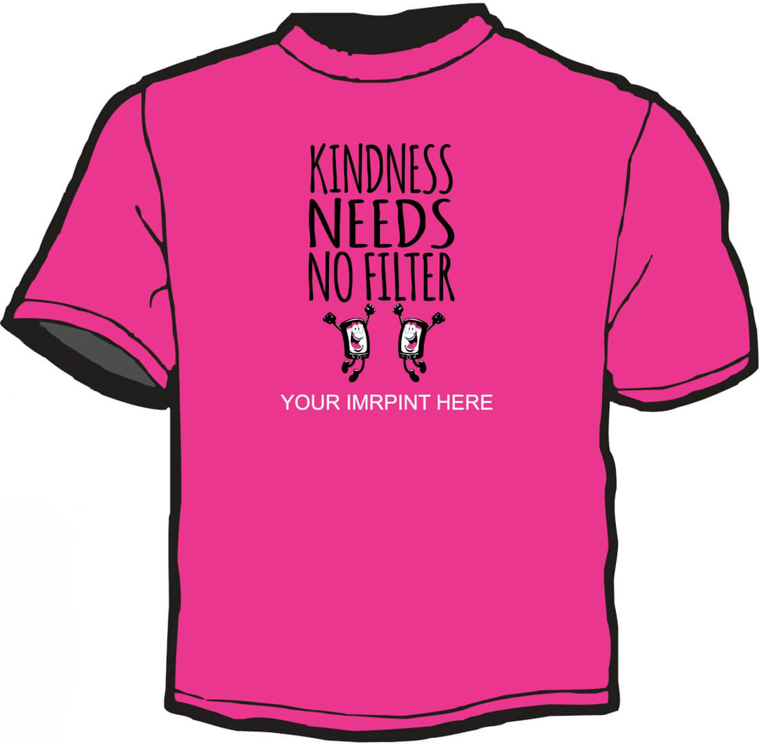 Shirt Template: Kindness Needs No... 1
