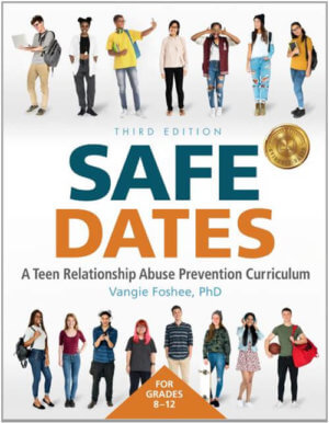 Safe Dates - A Teen Relationship Abuse Prevention Curriculum - 3rd Edition 27