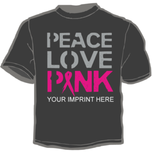 Shirt Template: Peace Love Pink 14