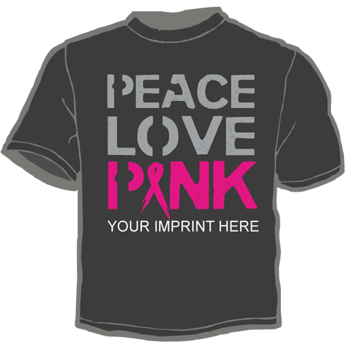 Cancer Awareness Shirt: Peace Love Pink 3