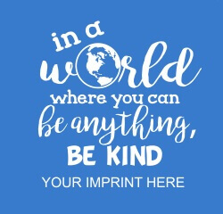 Kindness Banner (Customizable): In A World... 1